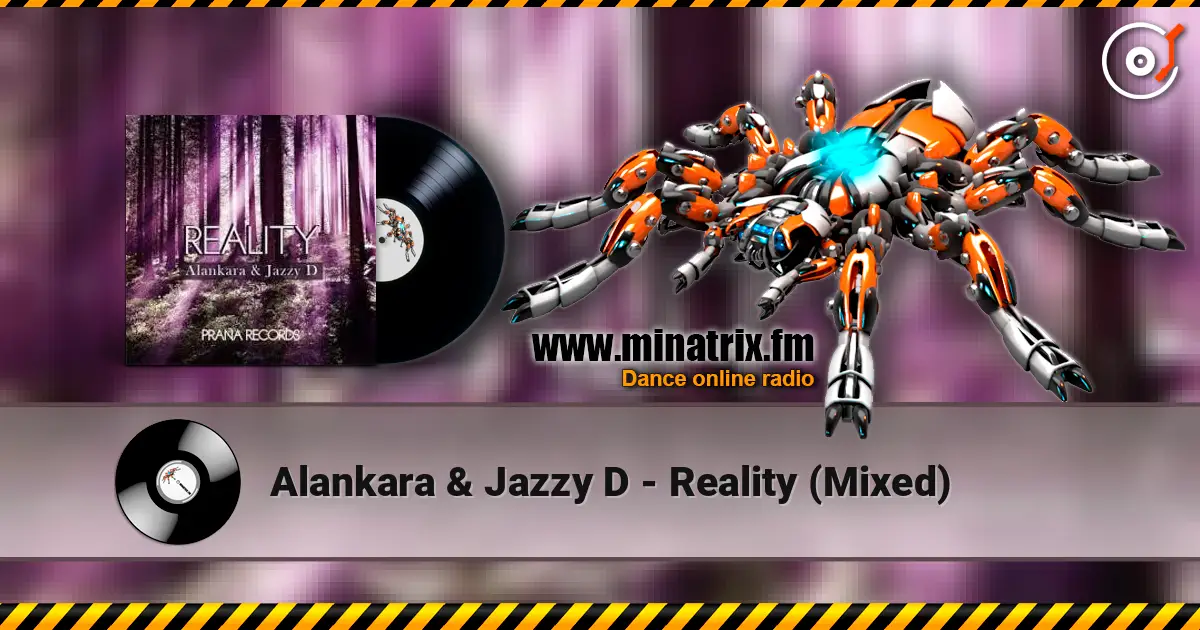 Alankara & Jazzy D - Reality (Mixed) жоғары сапада онлайн тыңдау | Minatrix.FM
