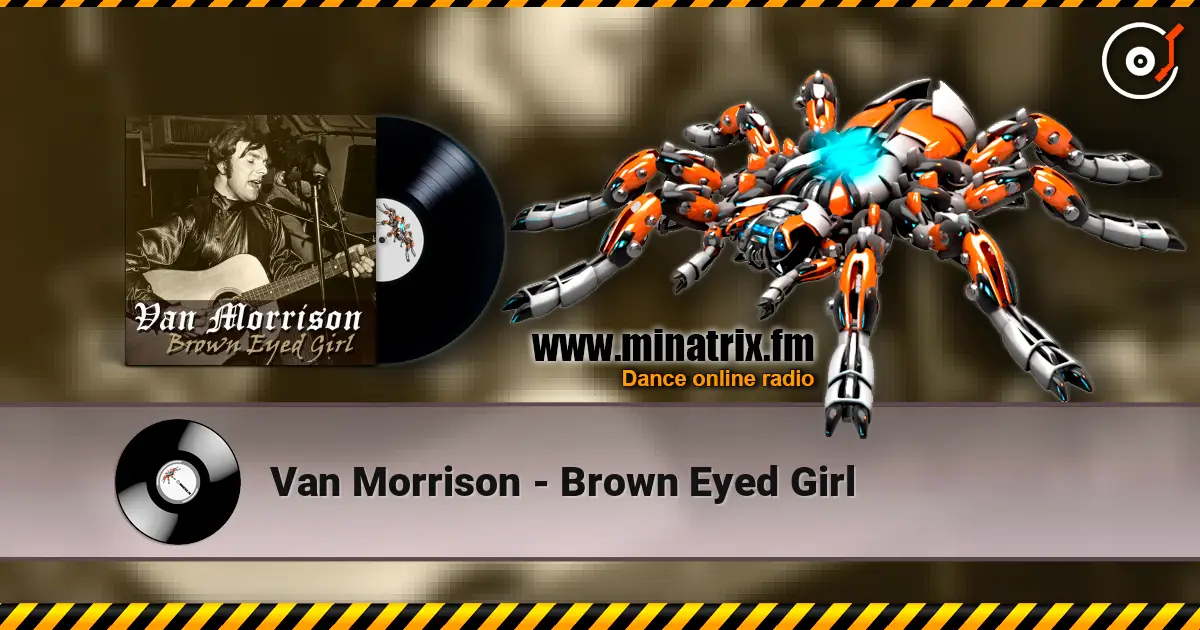 Van Morrison - Brown Eyed Girl жоғары сапада онлайн тыңдау | Minatrix.FM