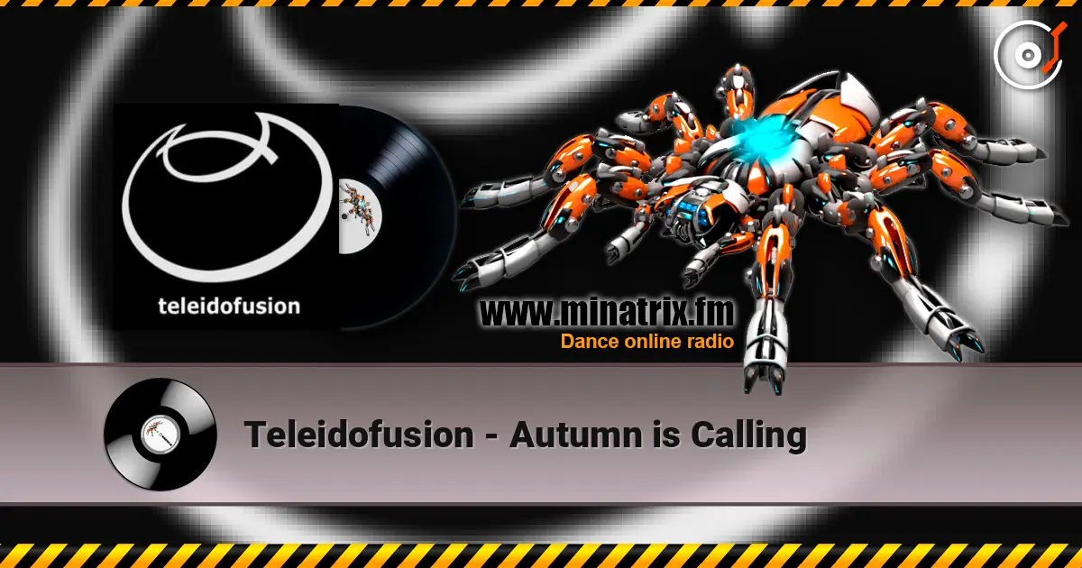 Teleidofusion - Autumn is Calling жоғары сапада онлайн тыңдау | Minatrix.FM