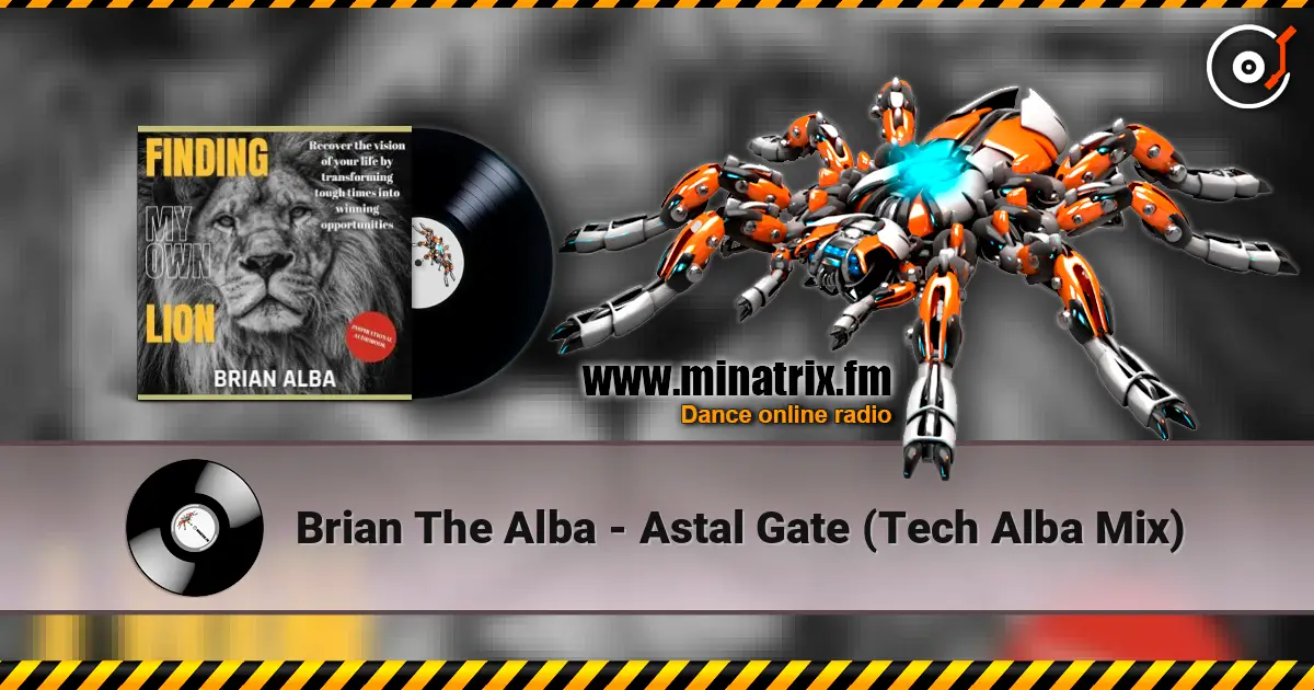 Brian The Alba - Astal Gate (Tech Alba Mix) жоғары сапада онлайн тыңдау | Minatrix.FM