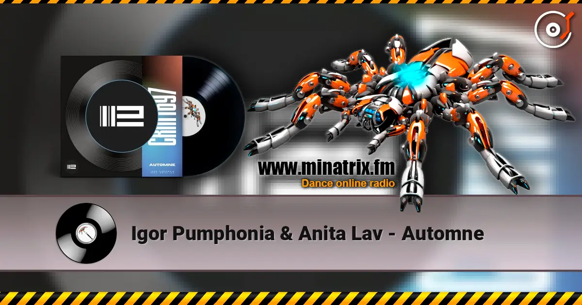 Igor Pumphonia & Anita Lav - Automne жоғары сапада онлайн тыңдау | Minatrix.FM
