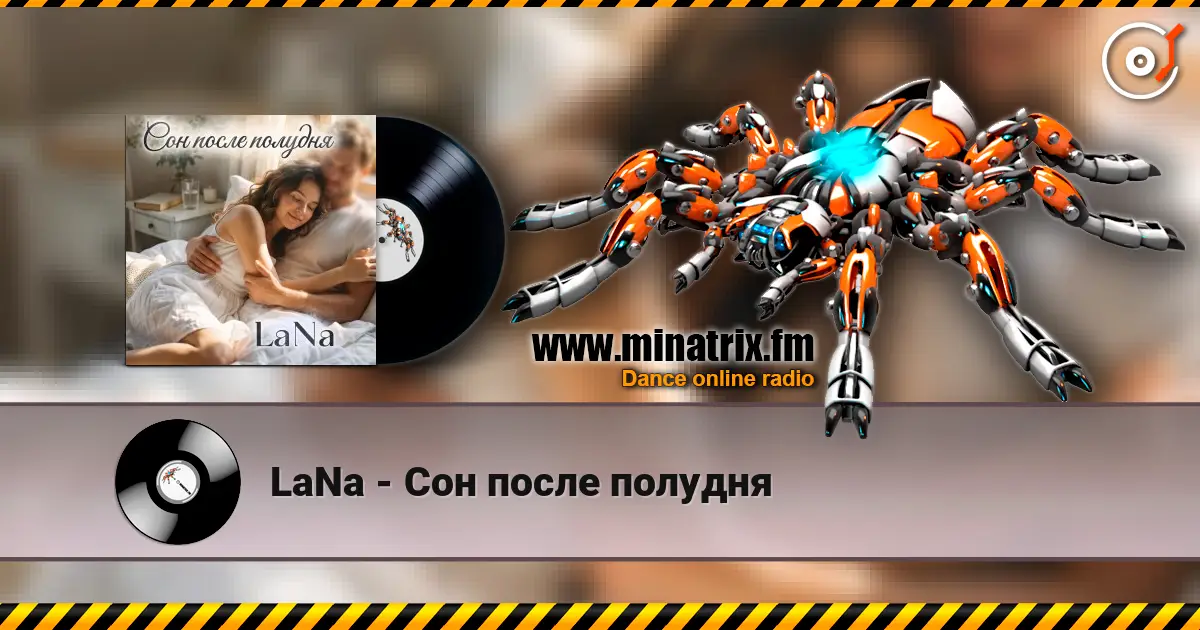 LaNa - Сон после полудня жоғары сапада онлайн тыңдау | Minatrix.FM