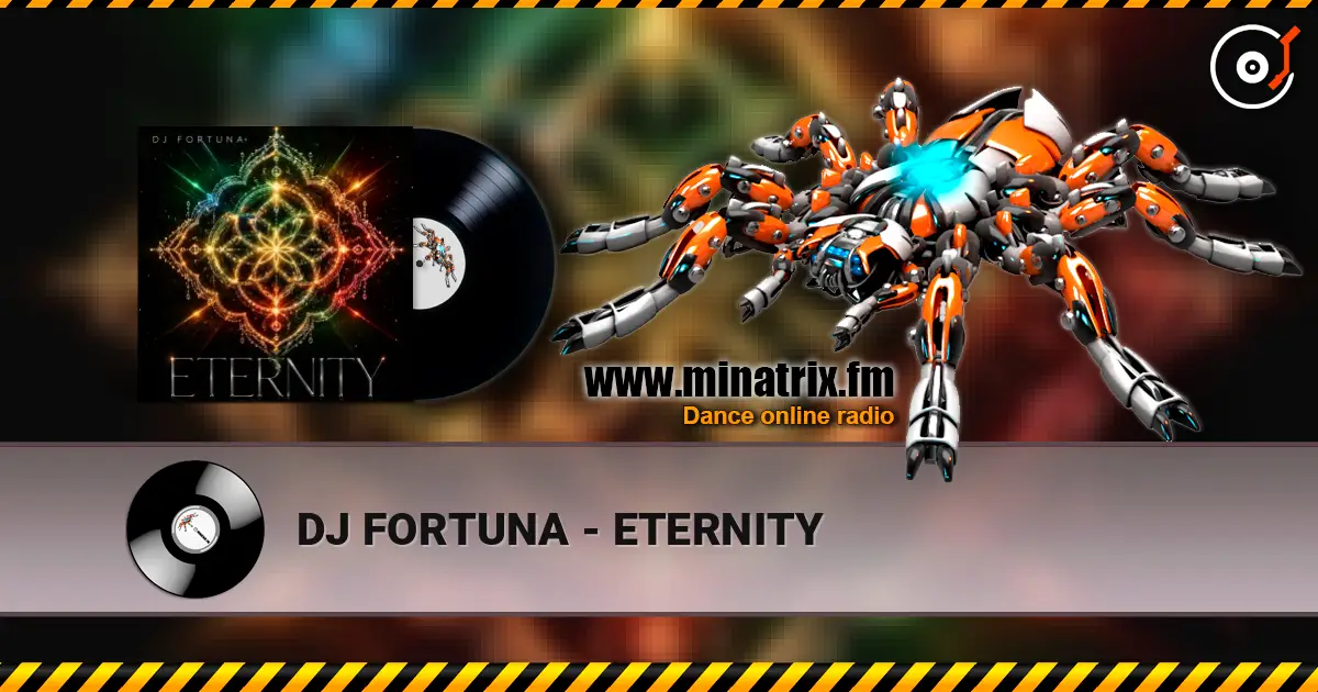 DJ FORTUNA - ETERNITY жоғары сапада онлайн тыңдау | Minatrix.FM