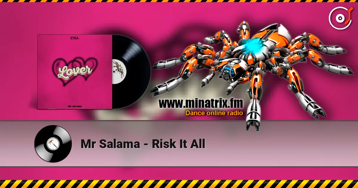 Mr Salama - Risk It All жоғары сапада онлайн тыңдау | Minatrix.FM