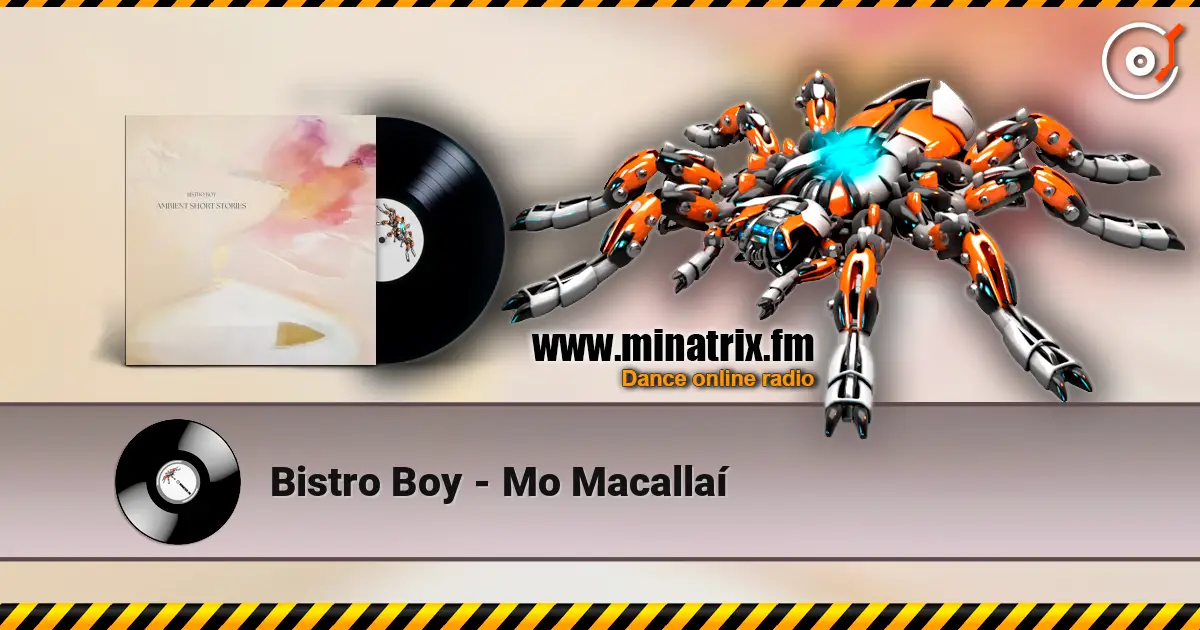 Bistro Boy - Mo Macallaí жоғары сапада онлайн тыңдау | Minatrix.FM