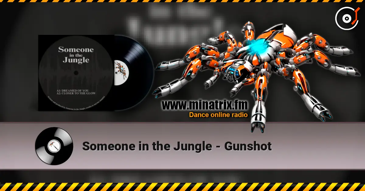 Someone in the Jungle - Gunshot жоғары сапада онлайн тыңдау | Minatrix.FM