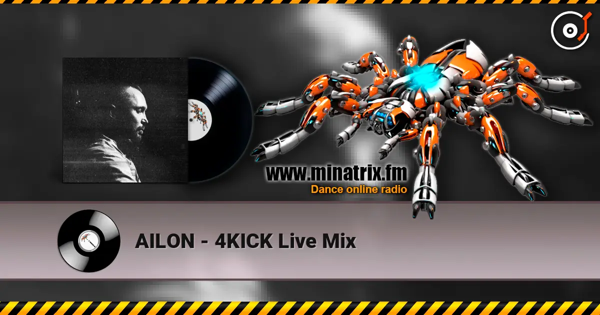 AILON - 4KICK Live Mix жоғары сапада онлайн тыңдау | Minatrix.FM