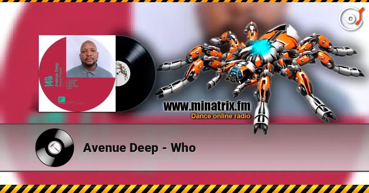 Avenue Deep - Who жоғары сапада онлайн тыңдау | Minatrix.FM
