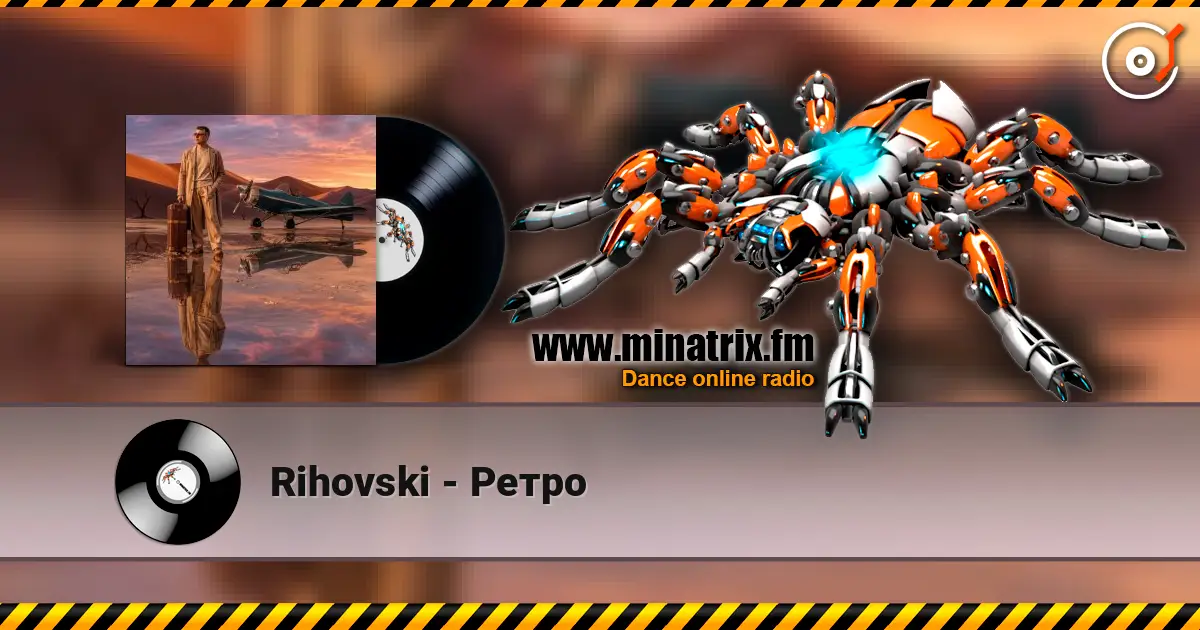 Rihovski - Ретро жоғары сапада онлайн тыңдау | Minatrix.FM