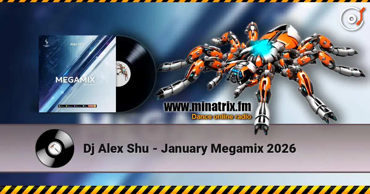 Dj Alex Shu - January Megamix 2026 жоғары сапада онлайн тыңдау | Minatrix.FM