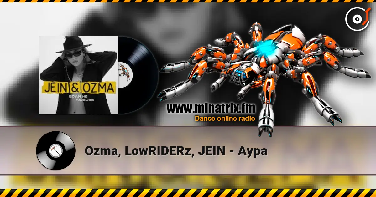 Ozma, LowRIDERz, JEIN - Аура жоғары сапада онлайн тыңдау | Minatrix.FM