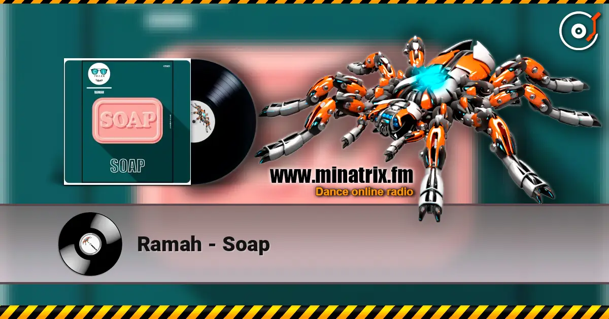 Ramah - Soap жоғары сапада онлайн тыңдау | Minatrix.FM