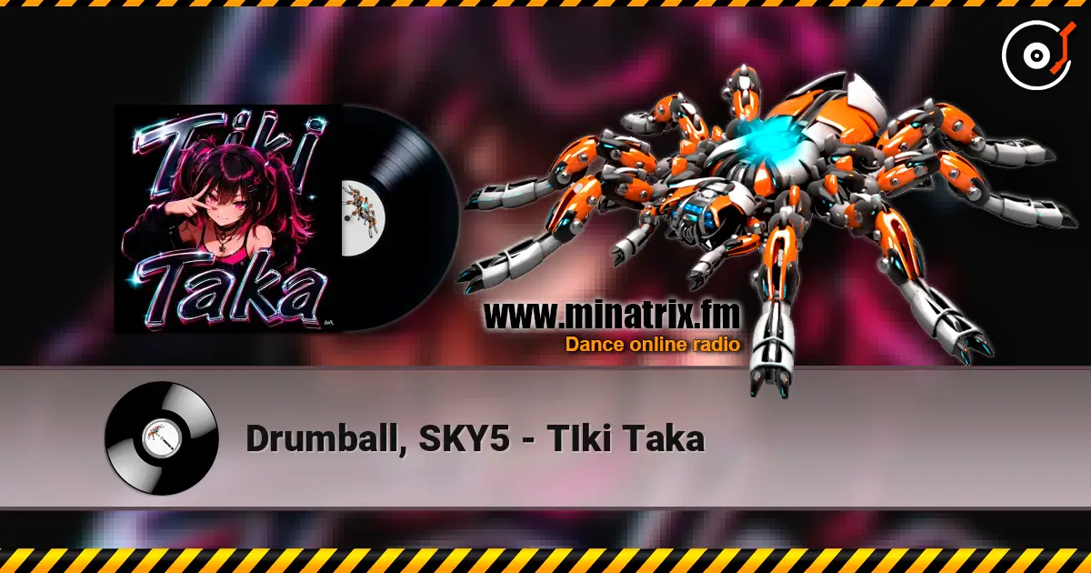 Drumball, SKY5 - TIki Taka жоғары сапада онлайн тыңдау | Minatrix.FM