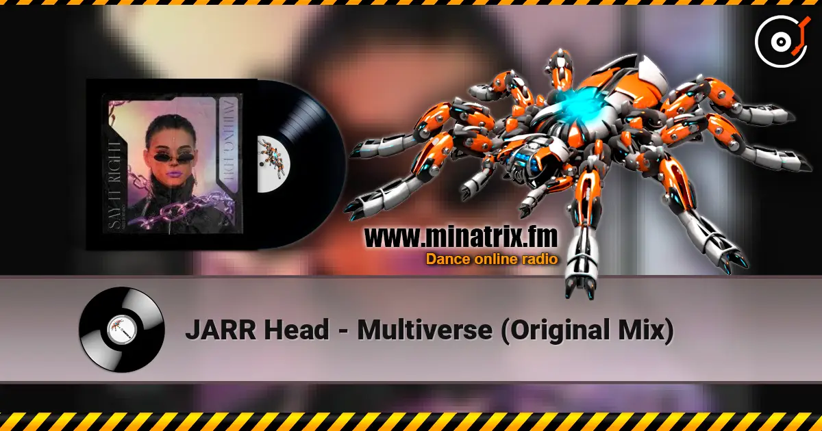 JARR Head - Multiverse (Original Mix) жоғары сапада онлайн тыңдау | Minatrix.FM