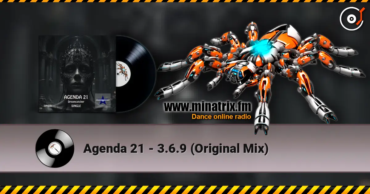 Agenda 21 - 3.6.9 (Original Mix) жоғары сапада онлайн тыңдау | Minatrix.FM