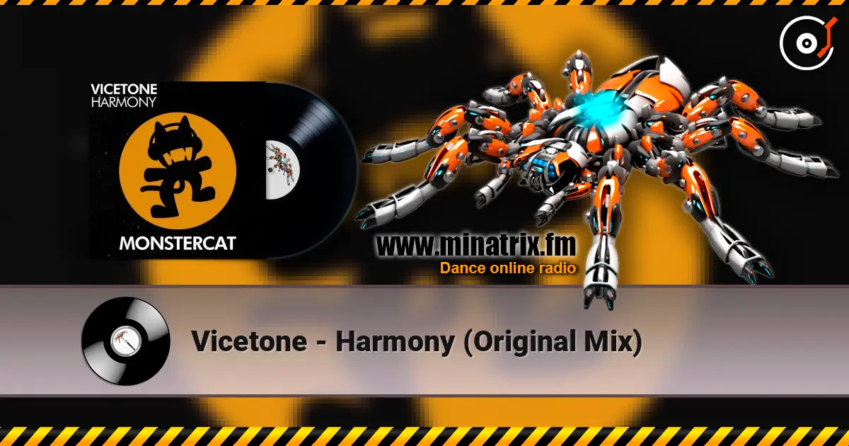 Vicetone - Harmony (Original Mix) жоғары сапада онлайн тыңдау | Minatrix.FM