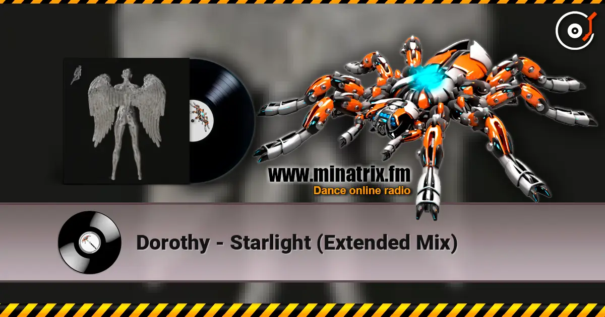 Dorothy - Starlight (Extended Mix) жоғары сапада онлайн тыңдау | Minatrix.FM