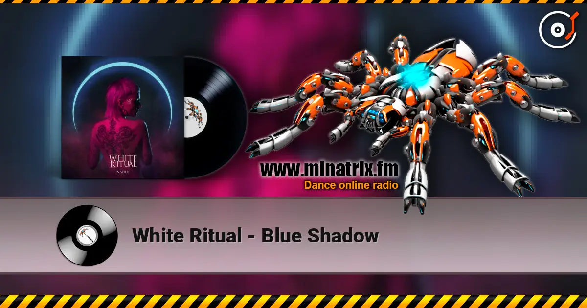 White Ritual - Blue Shadow жоғары сапада онлайн тыңдау | Minatrix.FM