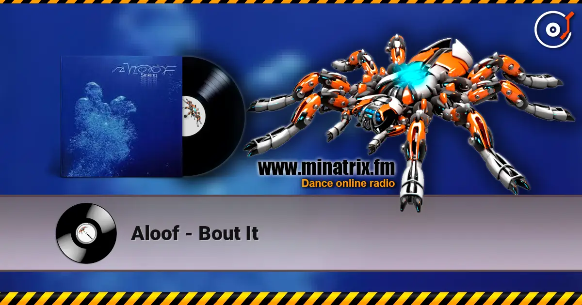 Aloof - Bout It жоғары сапада онлайн тыңдау | Minatrix.FM
