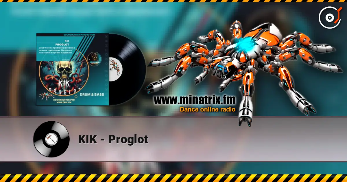 KIK - Proglot жоғары сапада онлайн тыңдау | Minatrix.FM