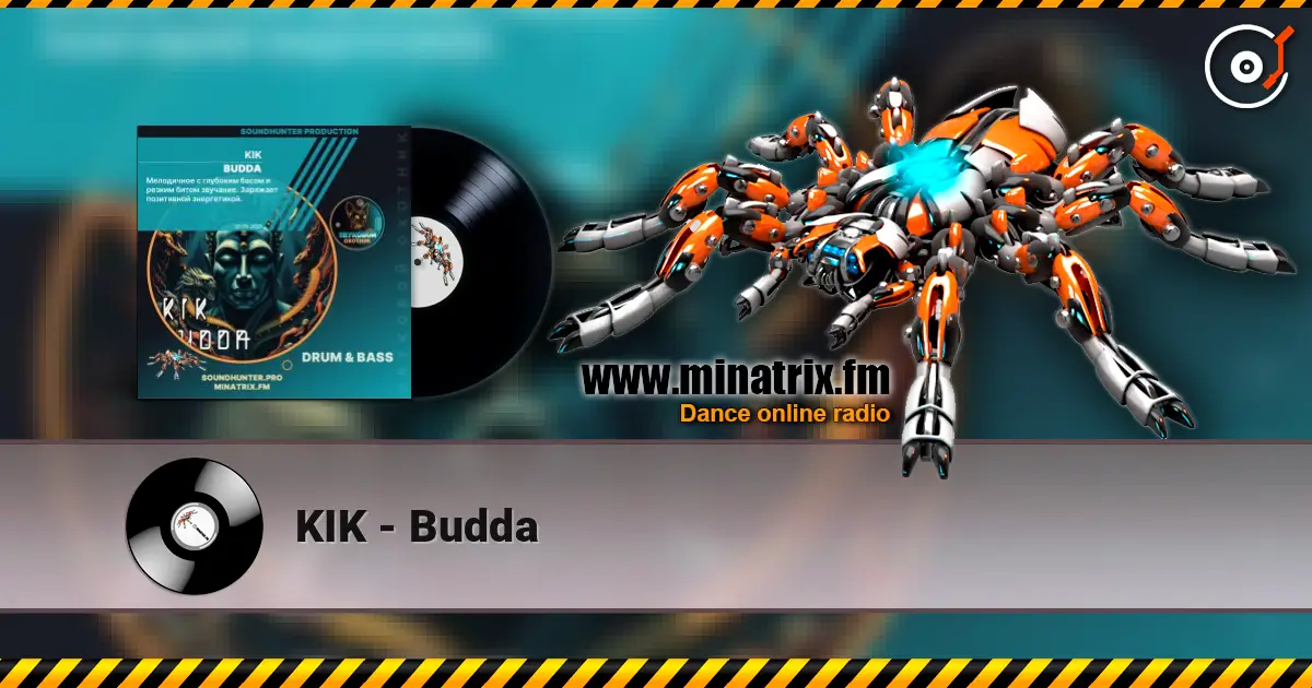 KIK - Budda жоғары сапада онлайн тыңдау | Minatrix.FM