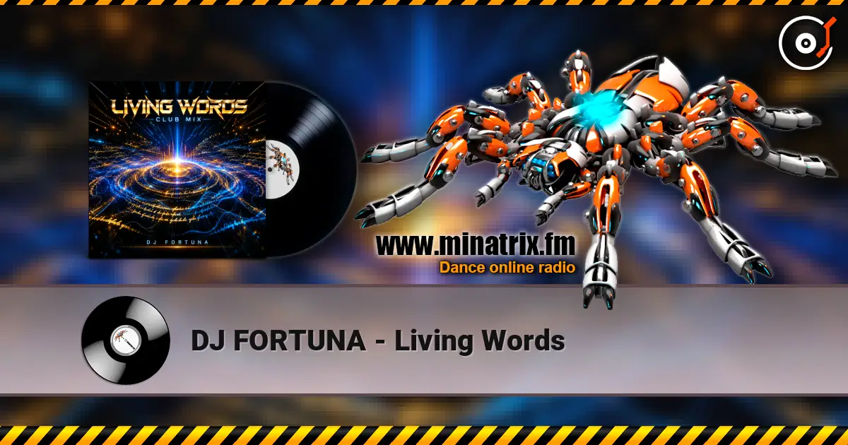 DJ FORTUNA - Living Words жоғары сапада онлайн тыңдау | Minatrix.FM