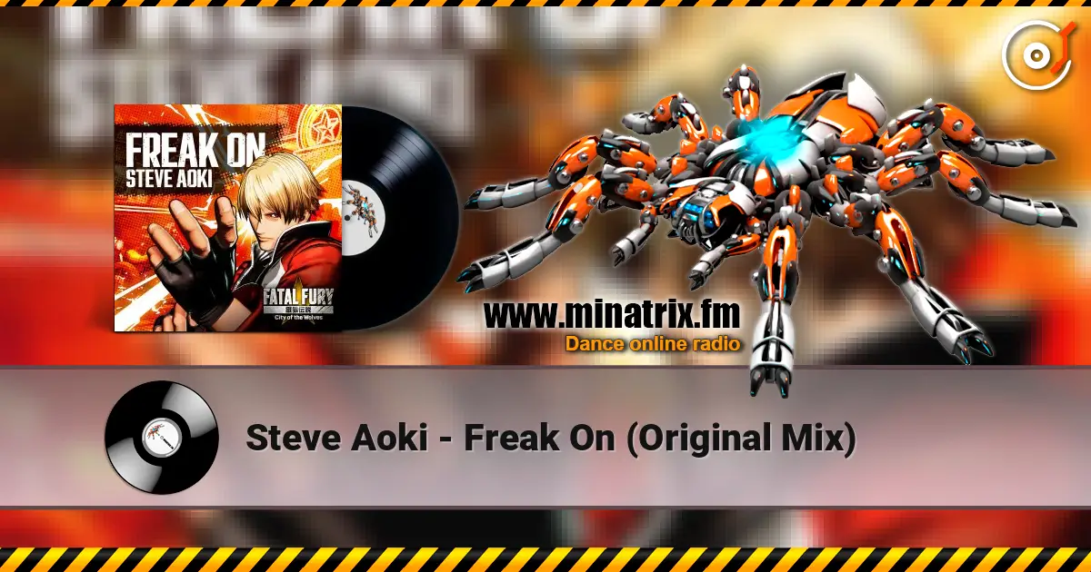 Steve Aoki - Freak On (Original Mix) жоғары сапада онлайн тыңдау | Minatrix.FM