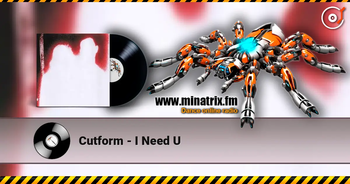 Cutform - I Need U жоғары сапада онлайн тыңдау | Minatrix.FM