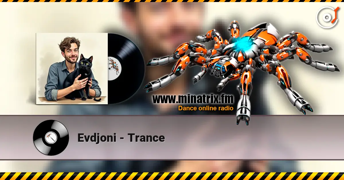 Evdjoni - Trance жоғары сапада онлайн тыңдау | Minatrix.FM