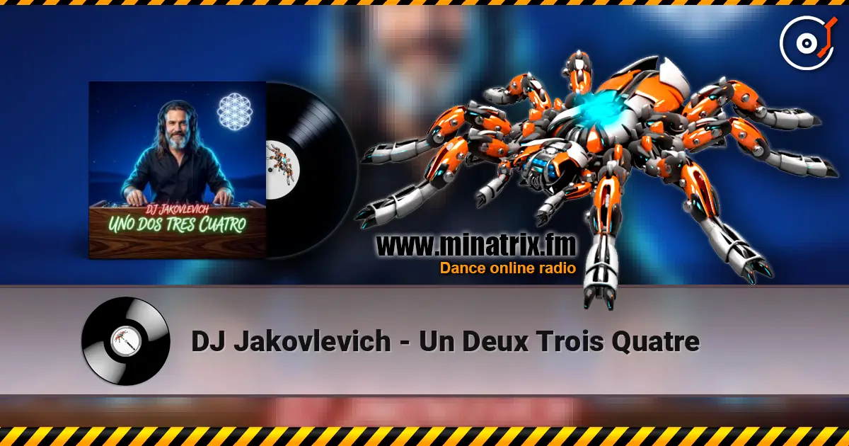DJ Jakovlevich - Un Deux Trois Quatre жоғары сапада онлайн тыңдау | Minatrix.FM