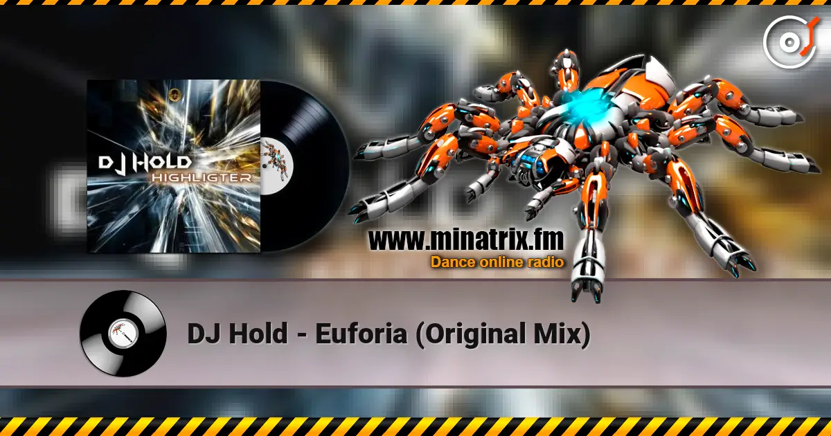 DJ Hold - Euforia (Original Mix) жоғары сапада онлайн тыңдау | Minatrix.FM