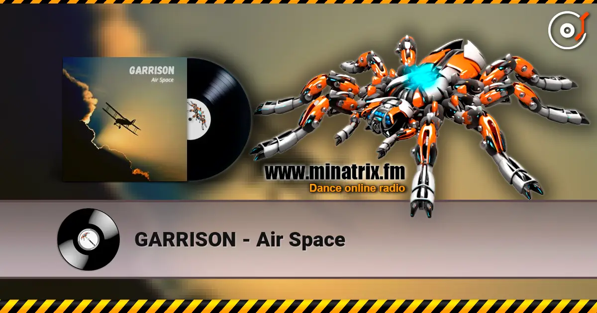 GARRISON - Air Space жоғары сапада онлайн тыңдау | Minatrix.FM