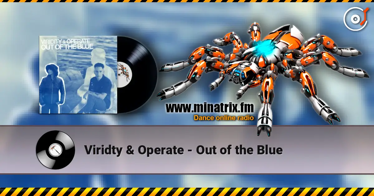 Viridty & Operate - Out of the Blue жоғары сапада онлайн тыңдау | Minatrix.FM