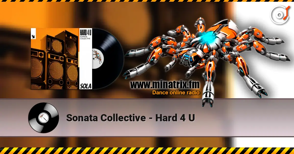 Sonata Collective - Hard 4 U жоғары сапада онлайн тыңдау | Minatrix.FM