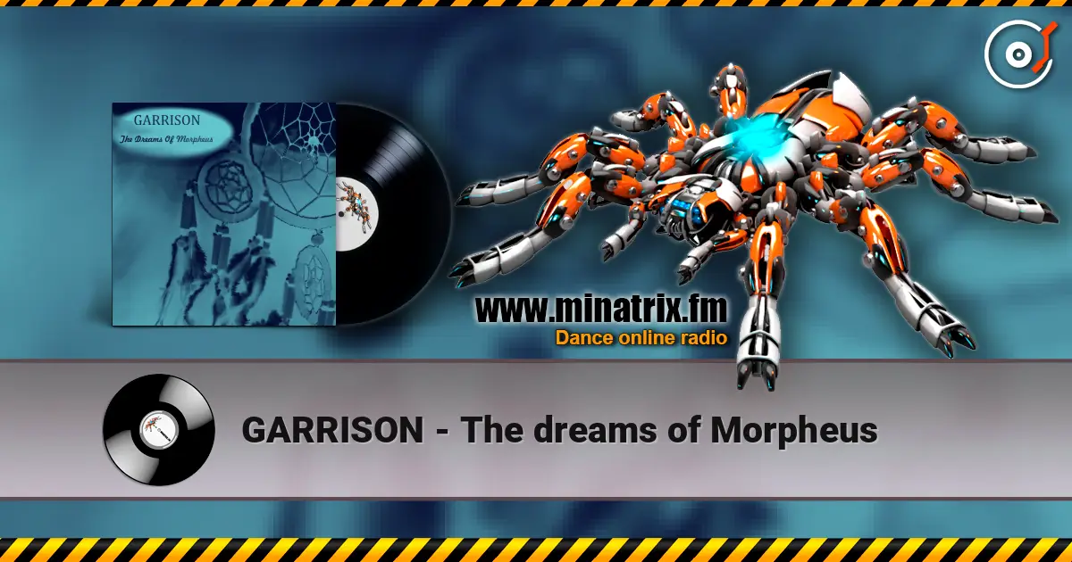 GARRISON - The dreams of Morpheus жоғары сапада онлайн тыңдау | Minatrix.FM