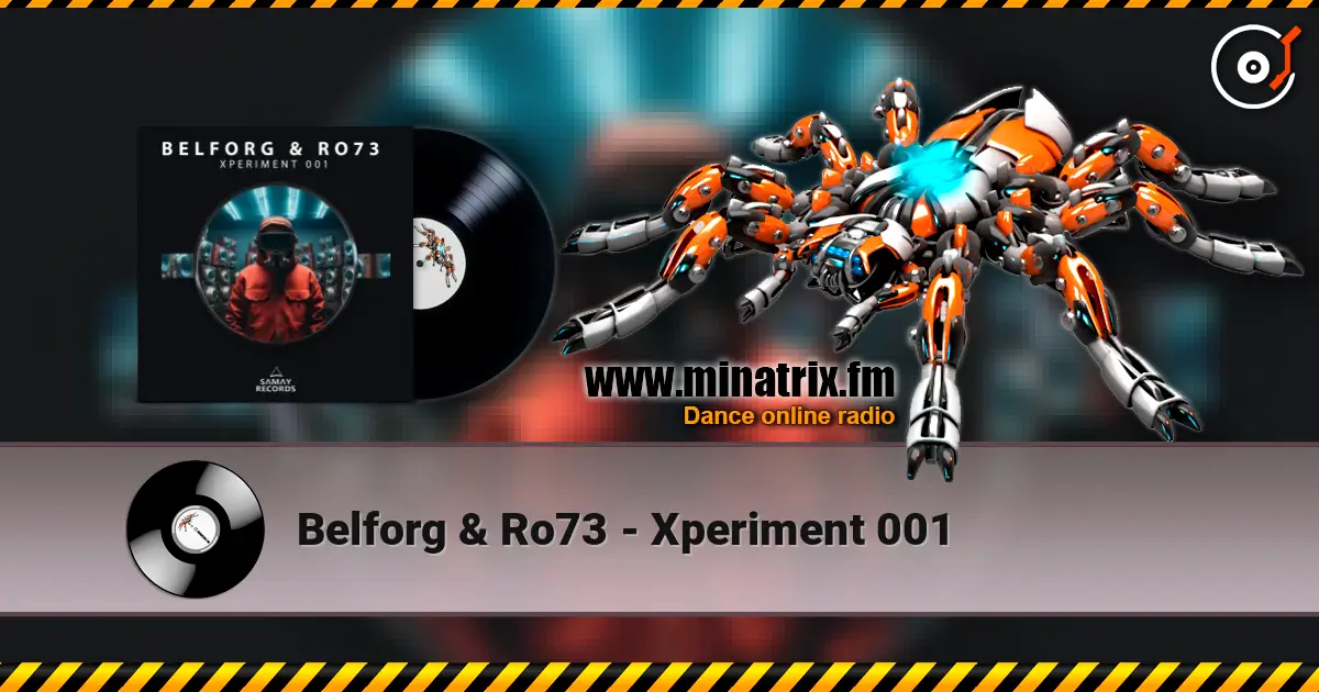 Belforg & ﻿Ro73 - Xperiment 001 жоғары сапада онлайн тыңдау | Minatrix.FM