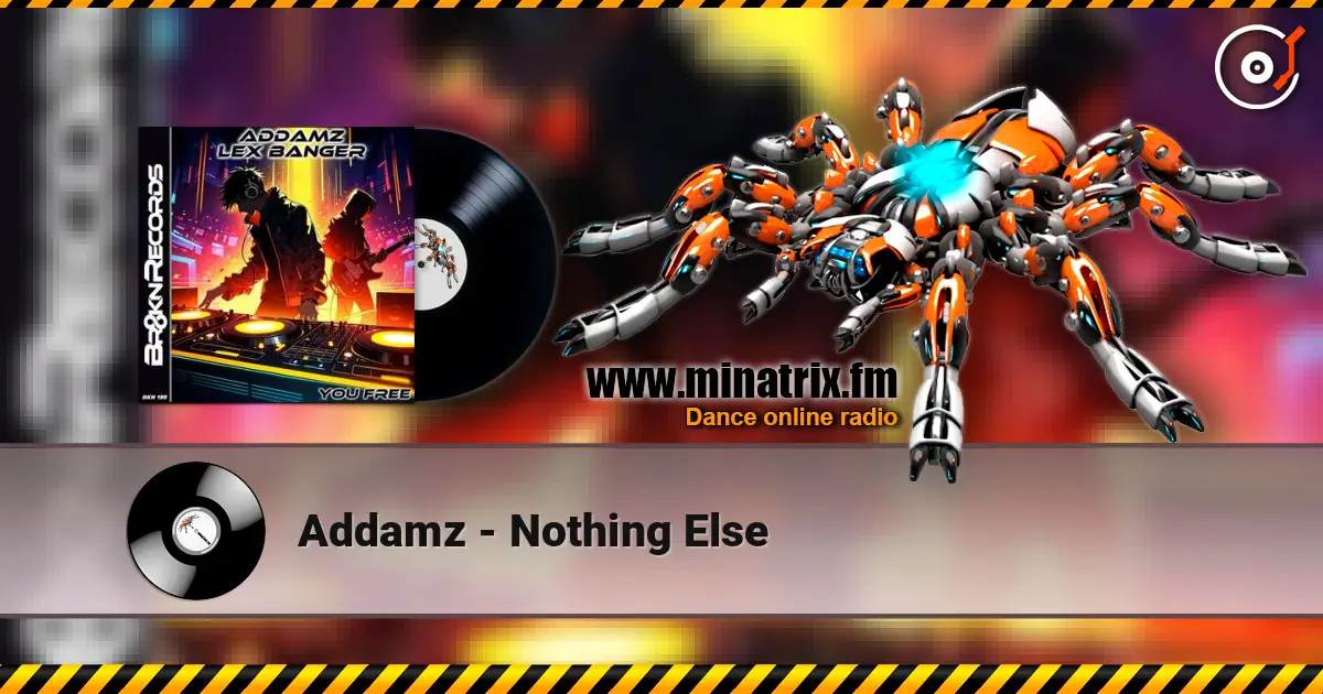 Addamz - Nothing Else жоғары сапада онлайн тыңдау | Minatrix.FM