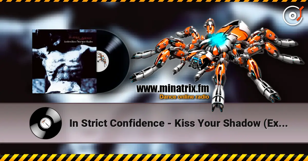 In Strict Confidence - Kiss Your Shadow (Exclusive Demo-Version) жоғары сапада онлайн тыңдау | Minatrix.FM