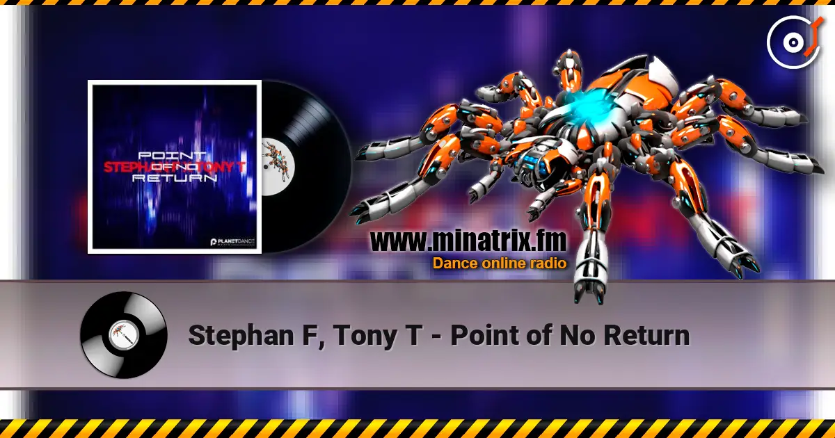 Stephan F, Tony T - Point of No Return жоғары сапада онлайн тыңдау | Minatrix.FM