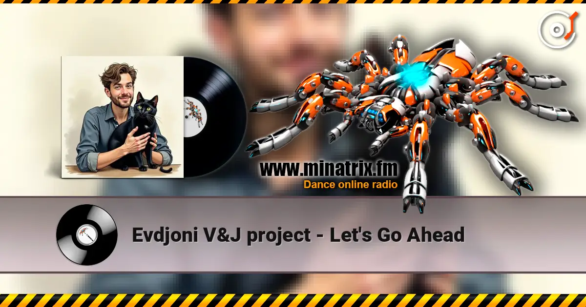 Evdjoni V&J project - Let's Go Ahead жоғары сапада онлайн тыңдау | Minatrix.FM