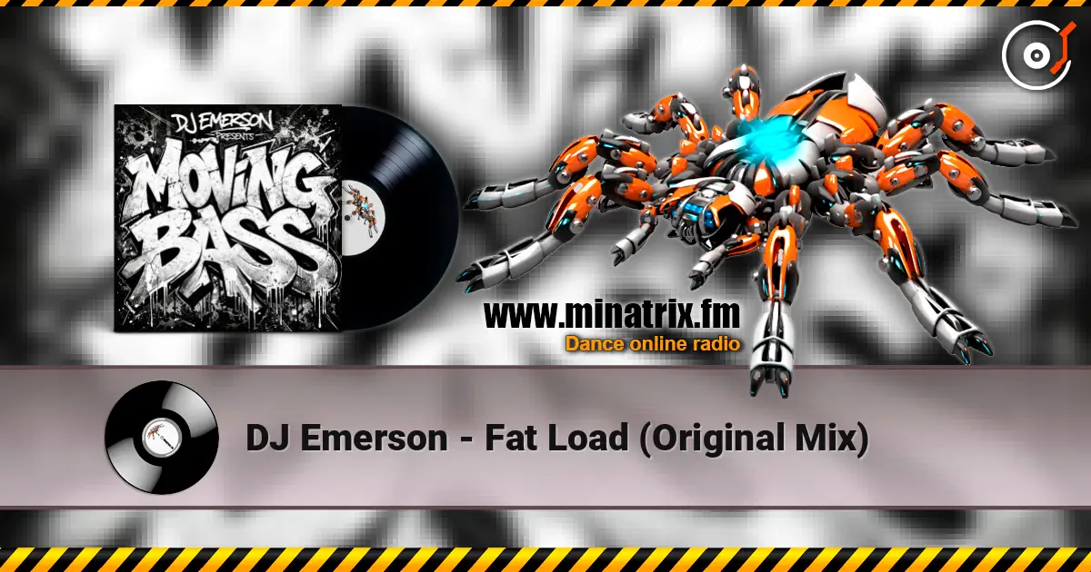 DJ Emerson - Fat Load (Original Mix) жоғары сапада онлайн тыңдау | Minatrix.FM