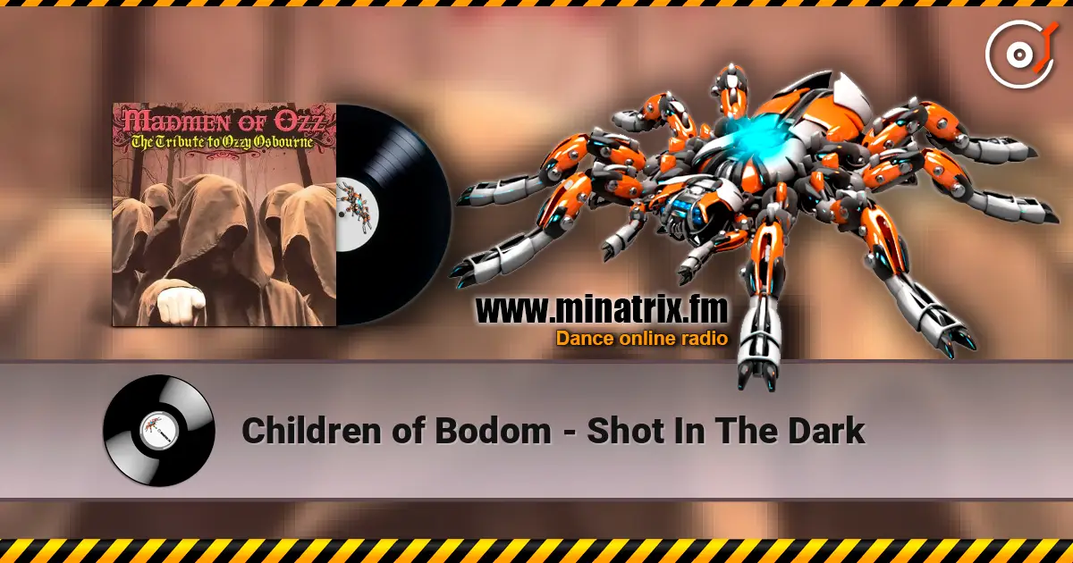 Children of Bodom - Shot In The Dark жоғары сапада онлайн тыңдау | Minatrix.FM