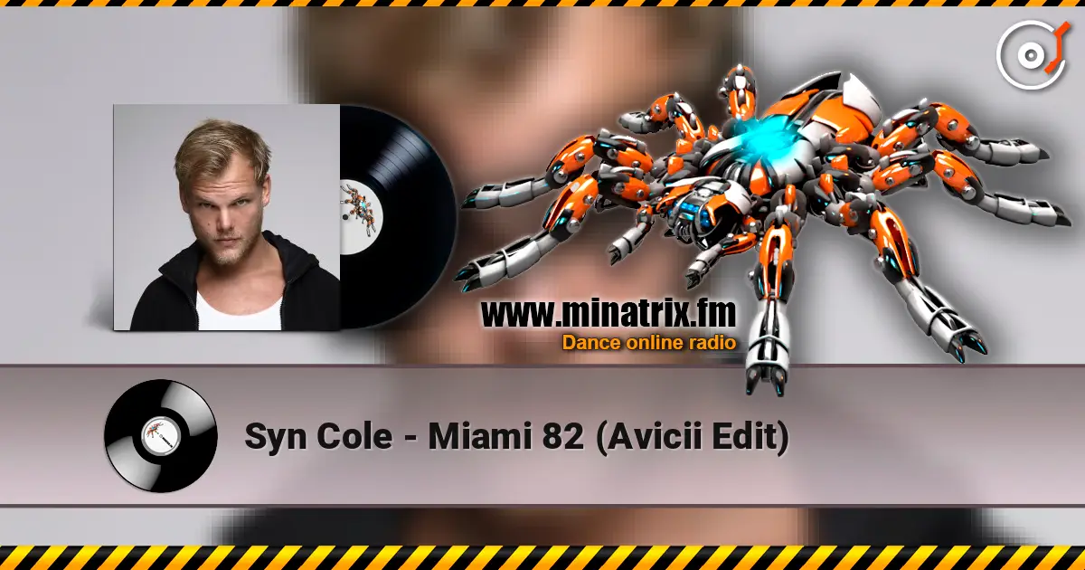 Syn Cole - Miami 82 (Avicii Edit) жоғары сапада онлайн тыңдау | Minatrix.FM