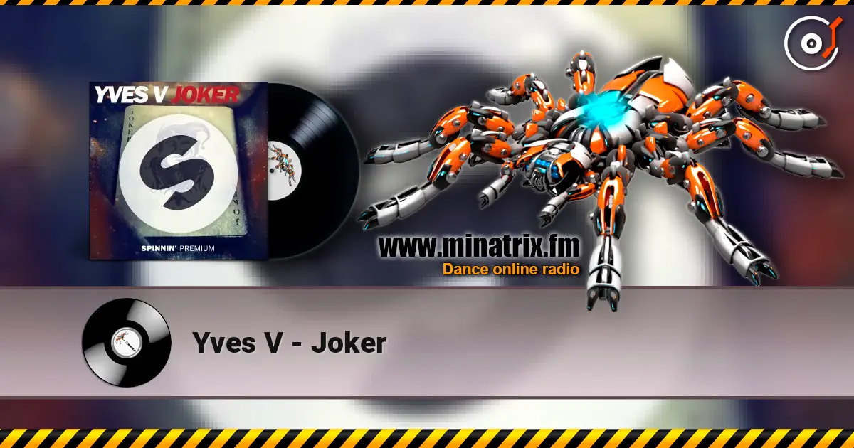 Yves V - Joker жоғары сапада онлайн тыңдау | Minatrix.FM