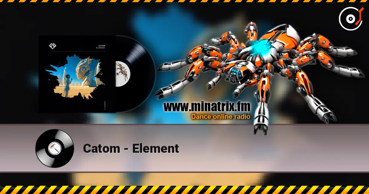 Catom - Element жоғары сапада онлайн тыңдау | Minatrix.FM