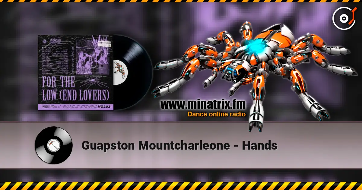 Guapston Mountcharleone - Hands жоғары сапада онлайн тыңдау | Minatrix.FM