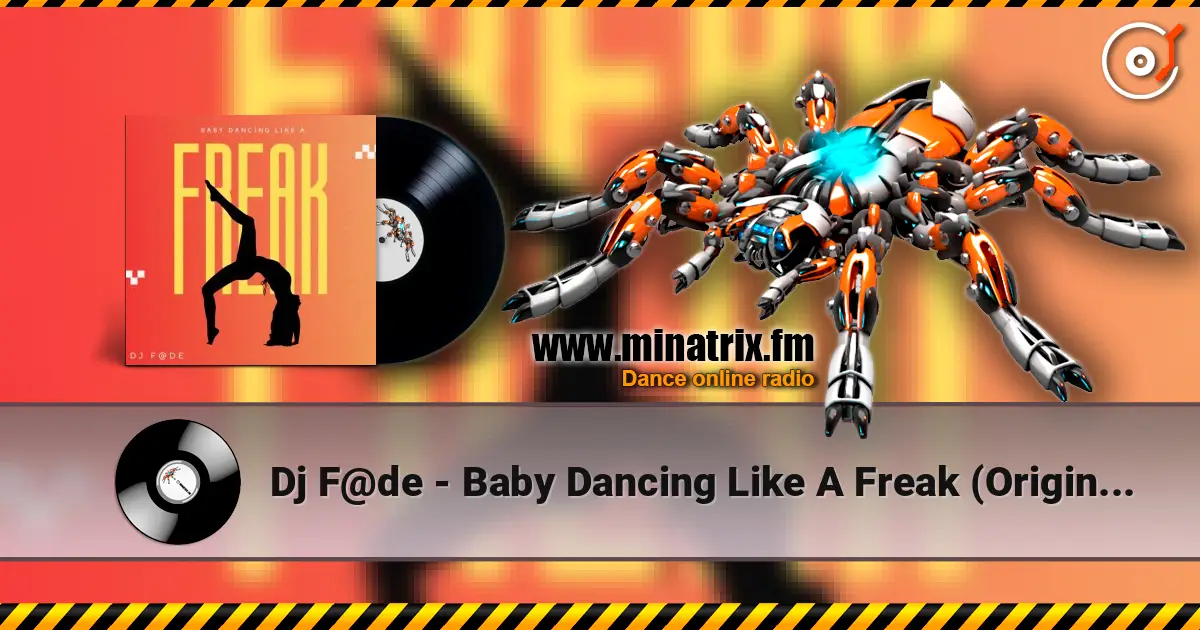 Dj F@de - Baby Dancing Like A Freak (Original Mix) жоғары сапада онлайн тыңдау | Minatrix.FM