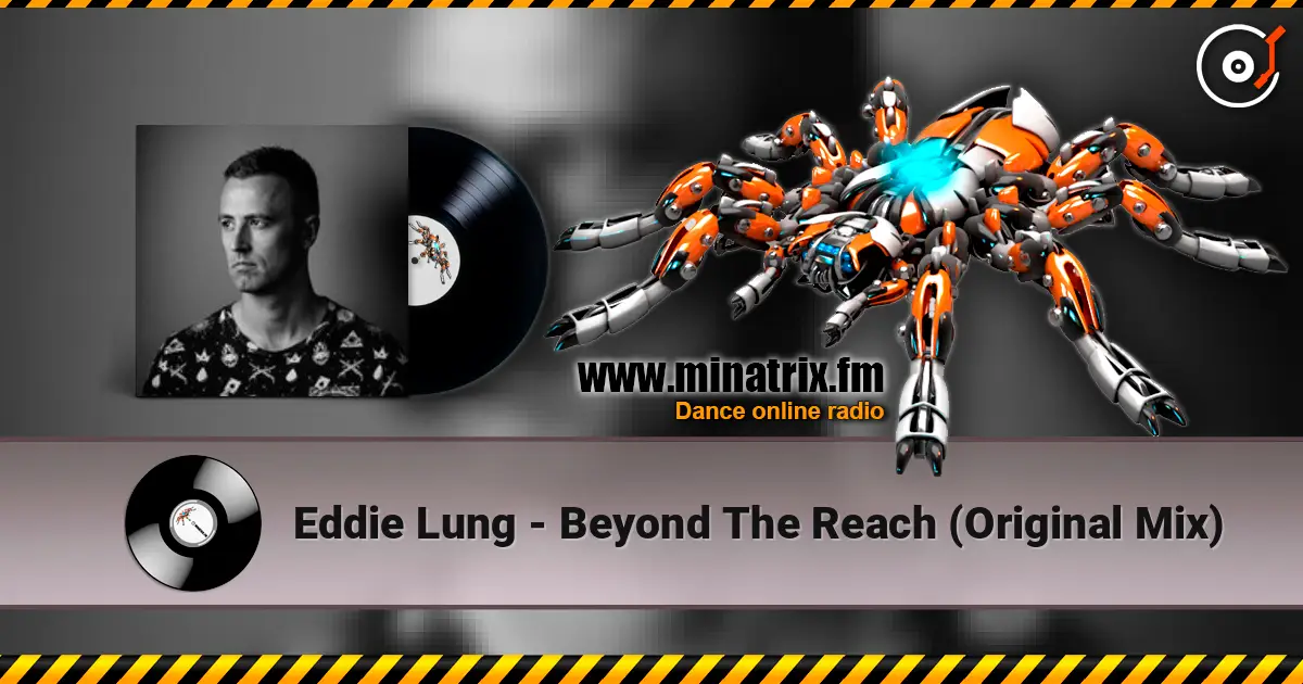 Eddie Lung - Beyond The Reach (Original Mix) жоғары сапада онлайн тыңдау | Minatrix.FM