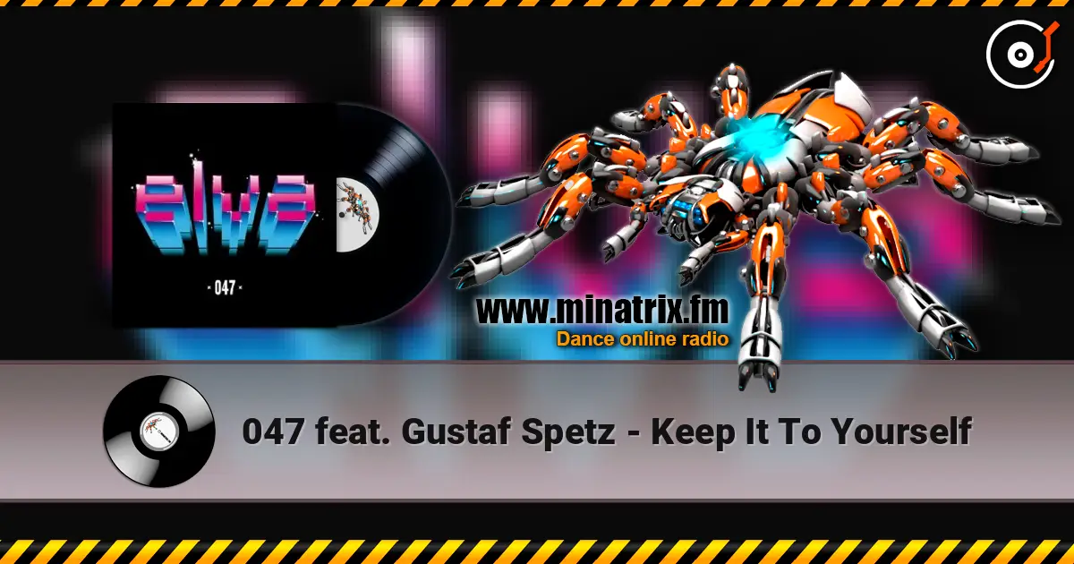 047 feat. Gustaf Spetz - Keep It To Yourself жоғары сапада онлайн тыңдау | Minatrix.FM