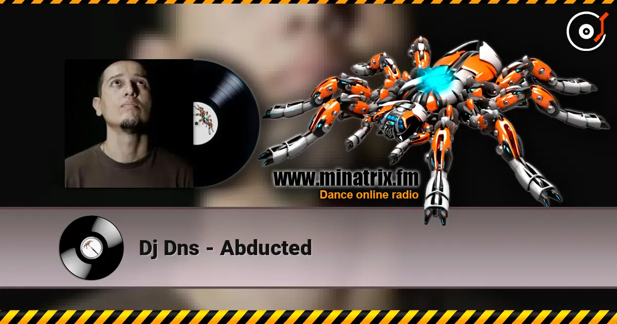 Dj Dns - Abducted escuchar online en alta calidad | Minatrix.FM